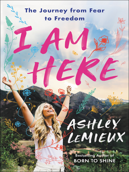 Title details for I Am Here by Ashley LeMieux - Available